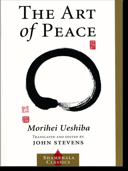 Title details for The Art of Peace by Morihei Ueshiba - Available